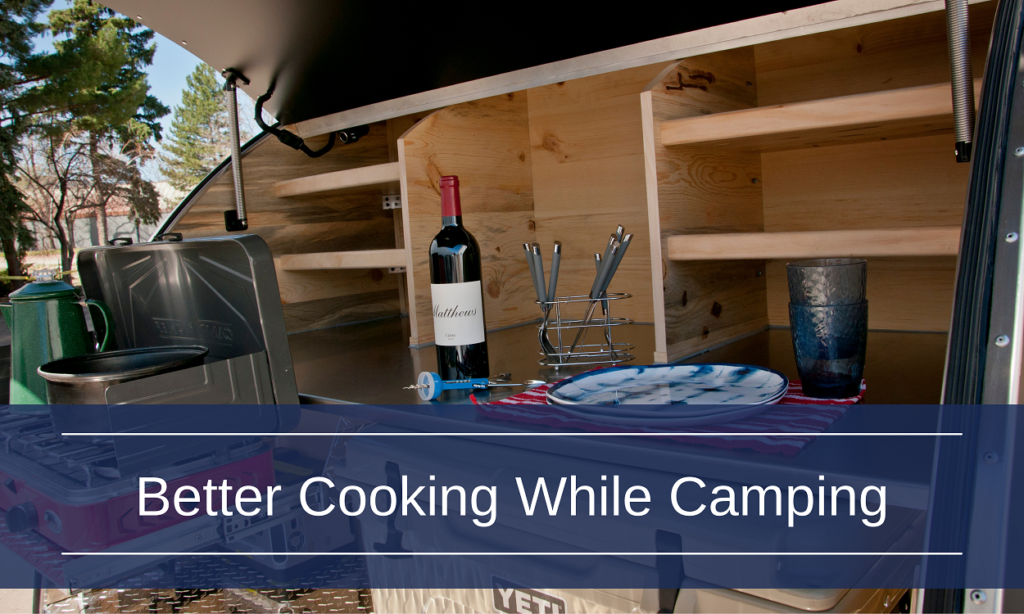 Better Cooking While Camping